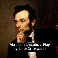 Produktbild: Abraham Lincoln, a Play