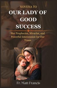Produktbild: Novena to Our Lady of Good Success