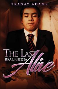 Produktbild: The Last Real Nigga Alive