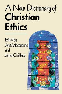 Produktbild: A New Dictionary of Christian Ethics