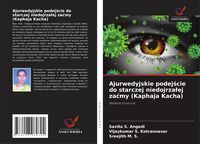 Produktbild: Ajurwedyjskie podej&iquest;cie do starczej niedojrza&iquest;ej za&iquest;my (Kaphaja Kacha)