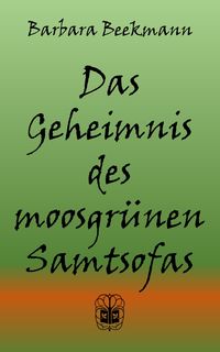 Produktbild: Das Geheimnis des moosgr&uuml;nen Samtsofas