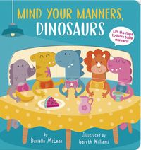 Produktbild: Mind Your Manners, Dinosaurs!