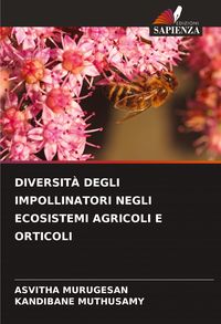 Produktbild: Diversit&agrave; Degli Impollinatori Negli Ecosistemi Agricoli E Orticoli