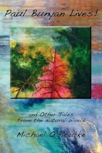 Produktbild: Paul Bunyan Lives! and Other Tales from the Natural World