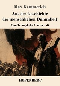 Produktbild: Aus der Geschichte der menschlichen Dummheit