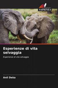 Produktbild: Esperienze di vita selvaggia