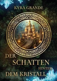 Produktbild: Der Schatten hinter dem Kristall