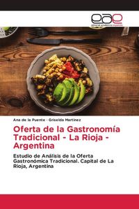 Produktbild: Oferta de la Gastronom&iacute;a Tradicional - La Rioja - Argentina