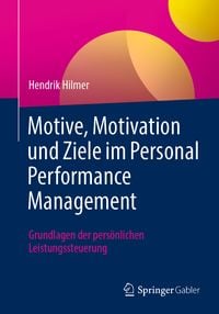 Produktbild: Motive, Motivation und Ziele im Personal Performance Management