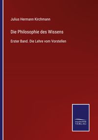 Produktbild: Die Philosophie des Wissens