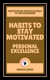 Produktbild: Habits to Stay Motivated - Personal Excellence ( 2 Books)