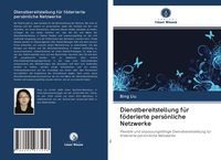 Produktbild: Dienstbereitstellung f&uuml;r f&ouml;derierte pers&ouml;nliche Netzwerke