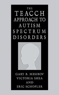 Produktbild: The TEACCH Approach to Autism Spectrum Disorders