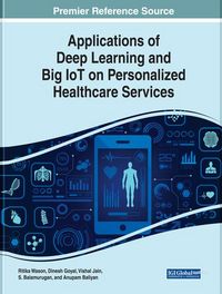 Produktbild: Applications of Deep Learning and Big IoT on Personalized Healthcare Services