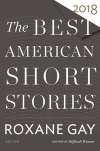 Produktbild: The Best American Short Stories 2018