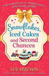 Produktbild: Snowflakes, Iced Cakes and Second Chances