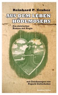 Produktbild: Aus dem Leben H&ouml;dlmosers