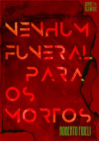 Produktbild: Nenhum Funeral Para os Mortos