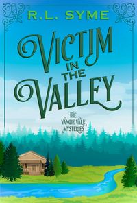 Produktbild: Victim in the Valley (The Vangie Vale Mysteries, #4)