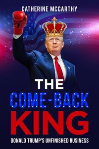 Produktbild: The Comeback King: Donald Trump's Unfinished Business
