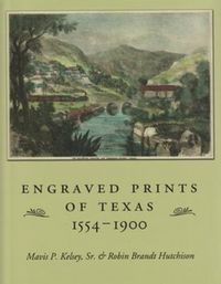 Produktbild: Engraved Prints of Texas, 1554-1900