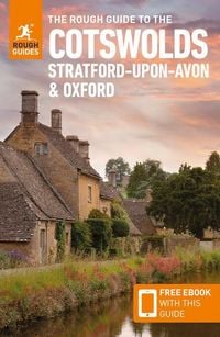Produktbild: The Rough Guide to the Cotswolds, Stratford-Upon-Avon and Oxford: Travel Guide with eBook