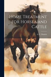 Produktbild: Home Treatment for Horsea and Cattle