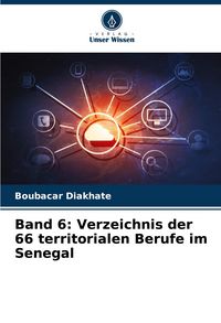 Produktbild: Band 6: Verzeichnis der 66 territorialen Berufe im Senegal