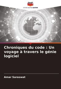 Produktbild: Chroniques du code : Un voyage &agrave; travers le g&eacute;nie logiciel
