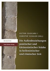 Produktbild: Die Au&szlig;enbeziehungen pontischer und kleinasiatischer St&auml;dte in hellenistischer und r&ouml;mischer Zeit