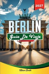 Produktbild: Gu&iacute;a De Viaje Berl&iacute;n 2027