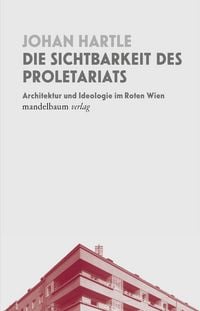 Produktbild: Die Sichtbarkeit des Proletariats