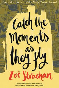 Produktbild: Catch the Moments As They Fly