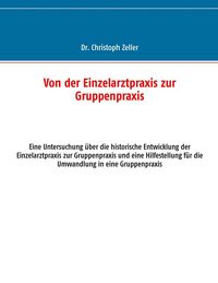 Produktbild: Von der Einzelarztpraxis zur Gruppenpraxis