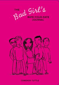 Produktbild: Tuttle, C: Bad Girl's Rate Your Date Journal