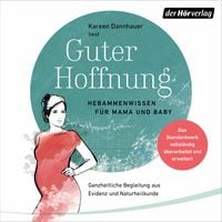Produktbild: Guter Hoffnung - Hebammenwissen für Mama und Baby