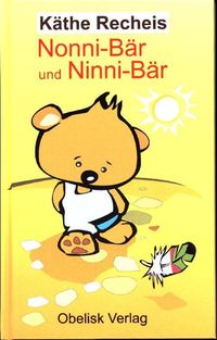 Produktbild: Recheis, K: Nonni-B&auml;r und Ninni B&auml;r