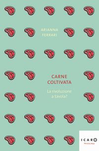 Produktbild: Carne coltivata. La rivoluzione a tavola?