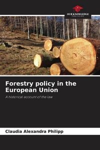 Produktbild: Forestry policy in the European Union