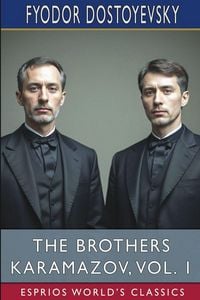 Produktbild: The Brothers Karamazov, Vol. 1 (Esprios Classics)