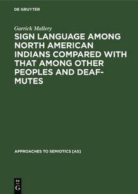Produktbild: Sign language among North American Indians compared with that among other peoples and deaf-mutes