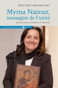 Produktbild: Myrna Nazour, messag&egrave;re de l'unit&eacute; des chr&eacute;tiens