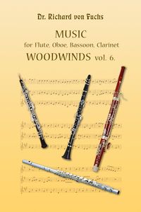 Produktbild: Woodwinds Volume 6 - Music for Flute, Oboe, Bassoon, Clarinet