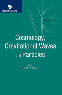 Produktbild: Cosmology, Gravitational Waves and Particles