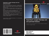 Produktbild: Hyperbaric oxygen therapy and ano-perineal lesions