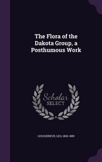 Produktbild: The Flora of the Dakota Group, a Posthumous Work