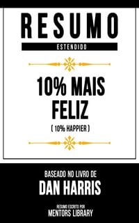 Produktbild: Resumo Estendido - 10% Mais Feliz (10% Happier)