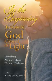 Produktbild: In the Beginning (Bereshith) God Created the Light