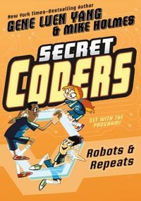 Produktbild: Secret Coders: Robots & Repeats